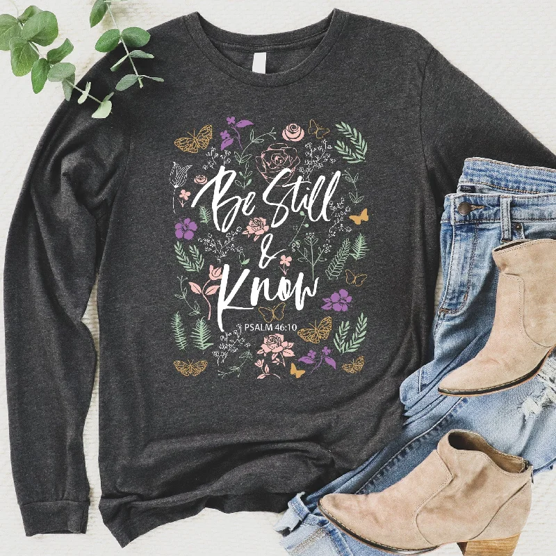 Hottest Discounts of the Year!Be Still Long Sleeve