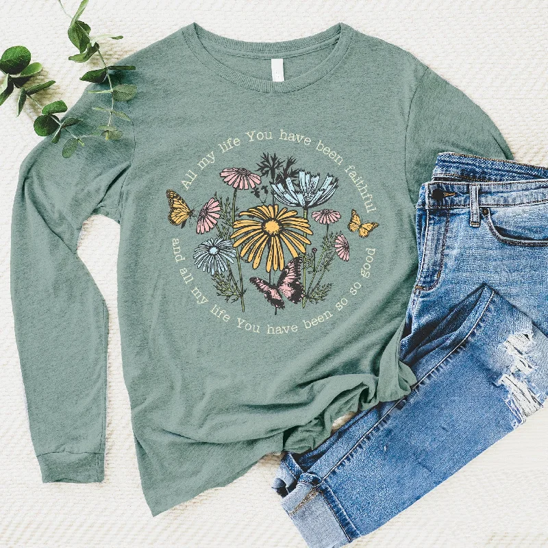 Limited Time Offer!You Have Been Faithful Long Sleeve