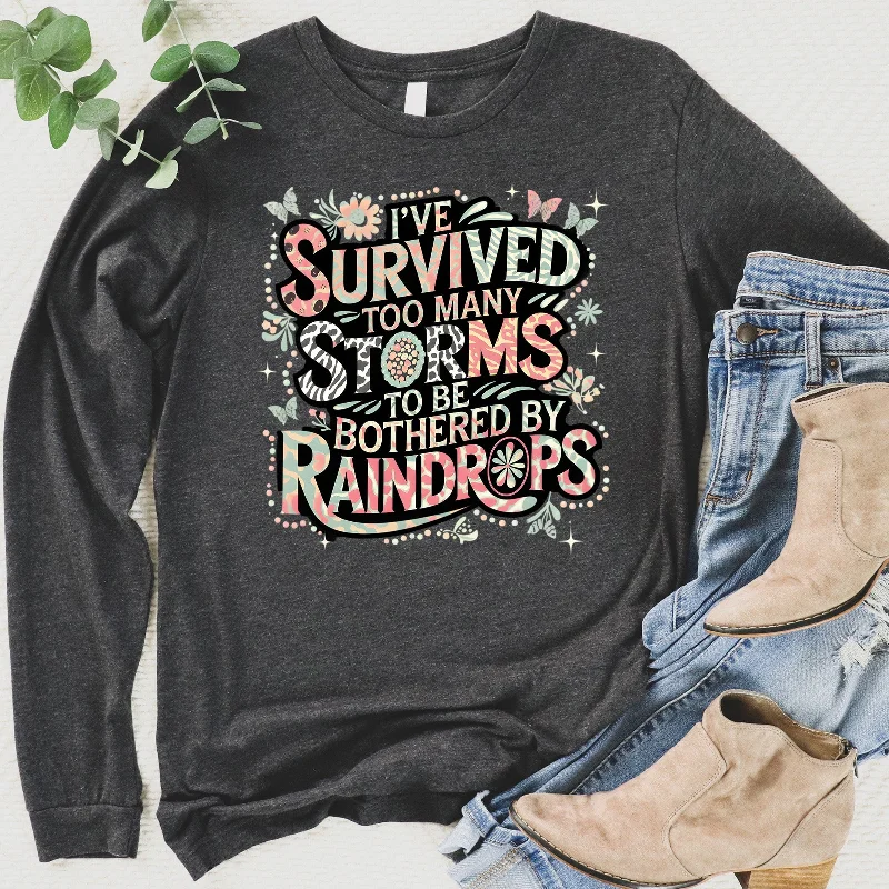 Don't Miss Out!Too Many Storms Long Sleeve