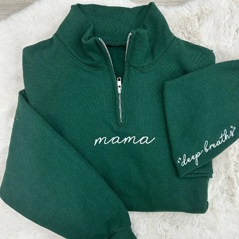 Save Like Never Before!Mama 'Deep Breaths Reminder' Quarter Zip Sweatshirt