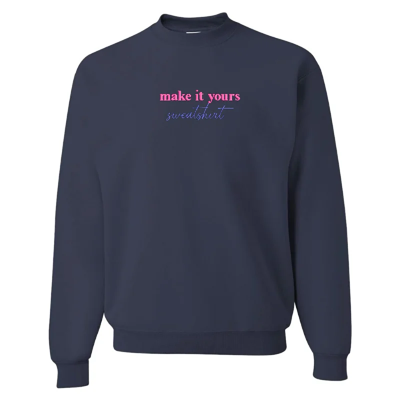Don’t Wait – Deals Won’t Last!Make It Yours™ 'Sweatshirt' Crewneck Sweatshirt