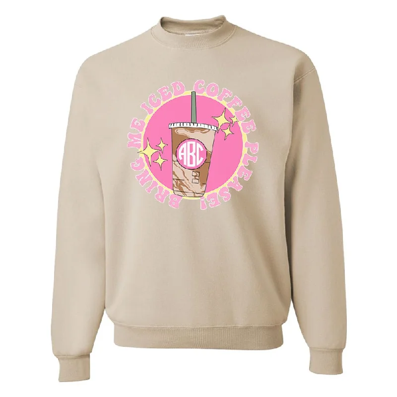 Special Discounts Inside!Monogrammed 'Bring Me Iced Coffee Please' Crewneck Sweatshirt Special Discounts Inside!Monogrammed 'Bring Me Iced Coffee Please' Crewneck Sweatshirt
