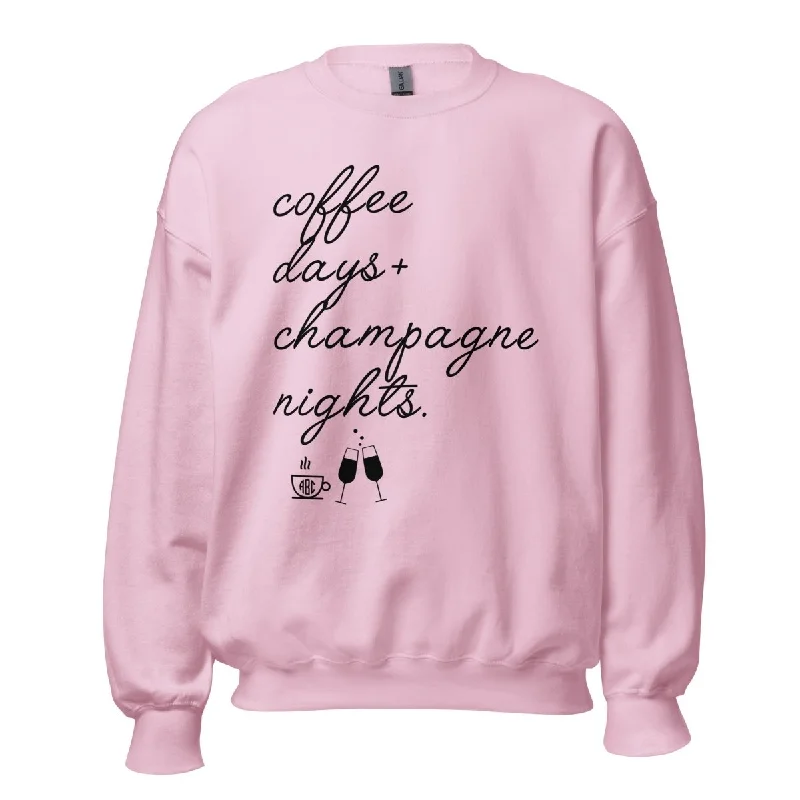Shop Now and Save!Monogrammed 'Coffee Days + Champagne Nights' Crewneck Sweatshirt Shop Now and Save!Monogrammed 'Coffee Days + Champagne Nights' Crewneck Sweatshirt