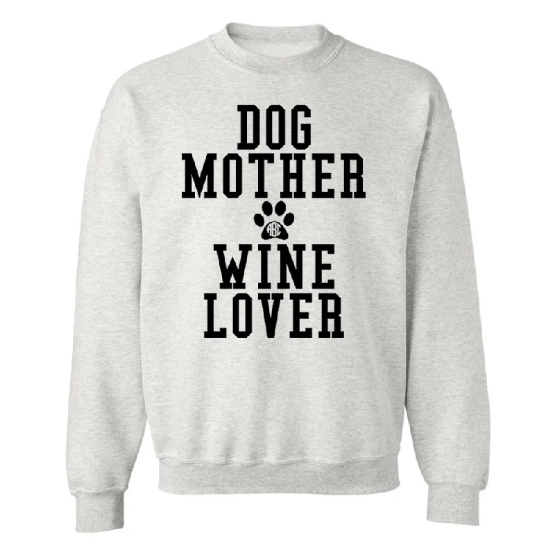Your Discount is Waiting!Monogrammed 'Dog Mother, Wine Lover' Crewneck Sweatshirt