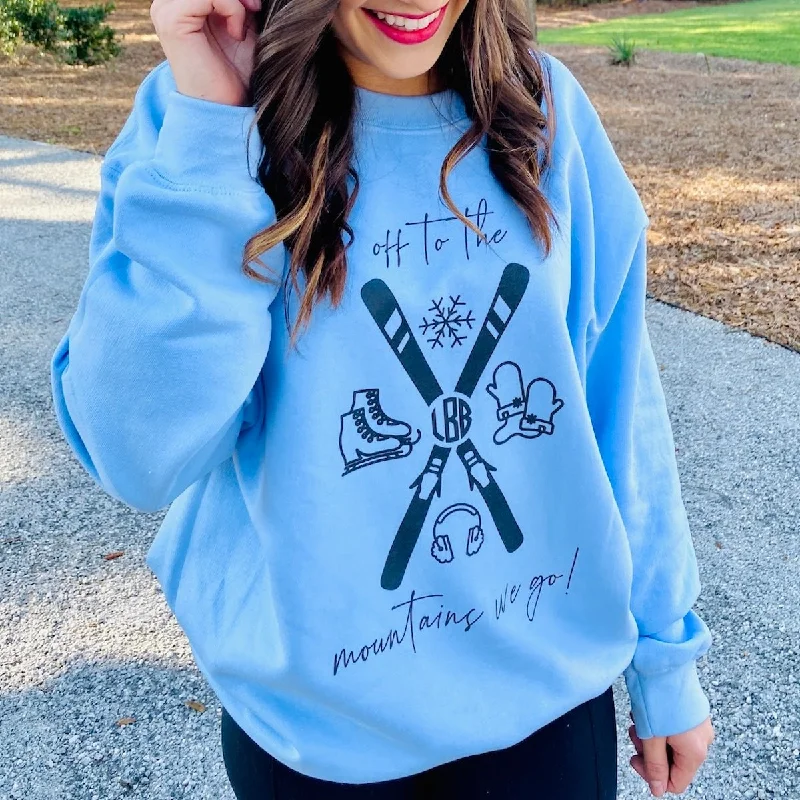 Shop the Hottest Deals!Monogrammed 'Off To The Mountains We Go' Crewneck Sweatshirt