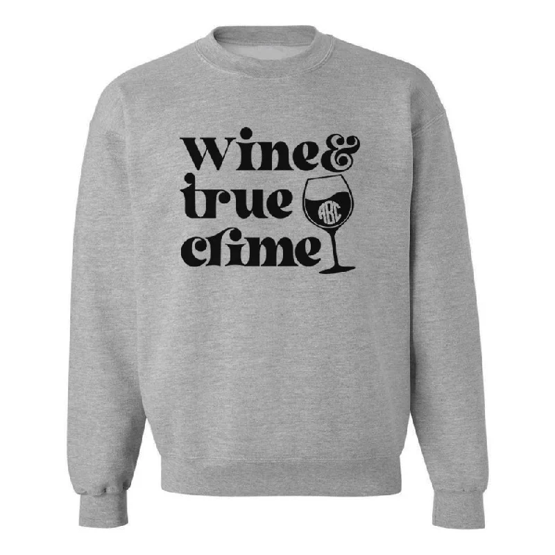 The Best Sale of the Year!Monogrammed 'Wine & True Crime' Crewneck Sweatshirt